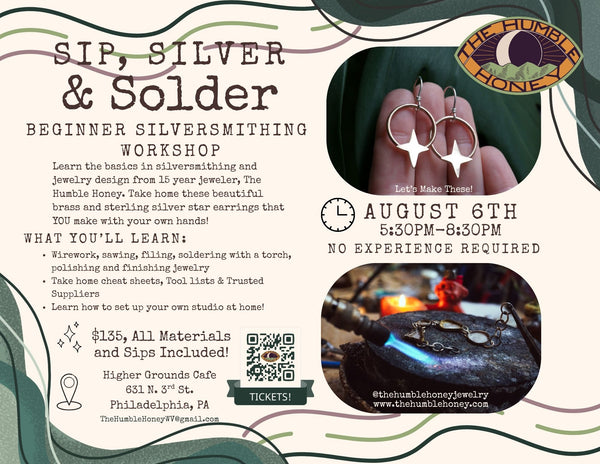Sip, Silver & Solder|Beginner Silversmithing Workshop Aug. 6th